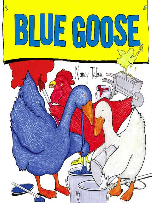 Title details for Blue Goose by Nancy Tafuri - Wait list